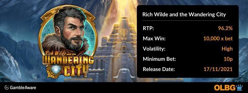 Rich Wilde and the Wandering City slot information banner: RTP, max win, volatility, minimum bet and release date