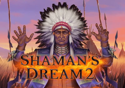 Shaman’s Dream 2 Slot