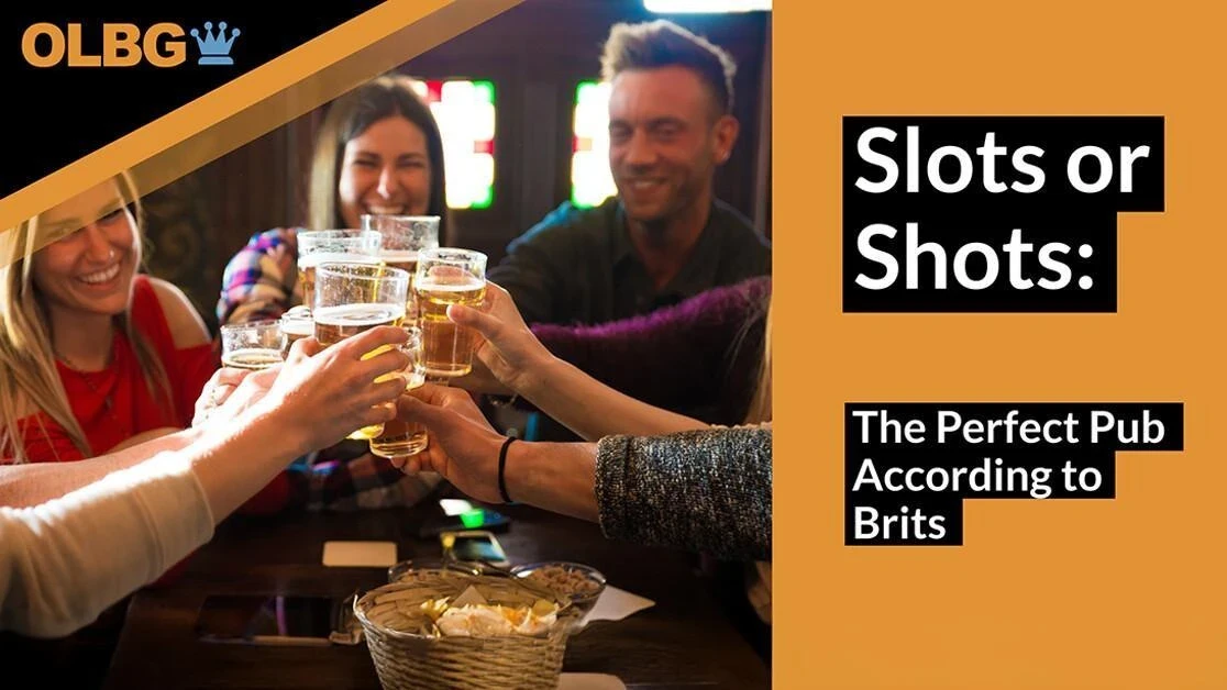 Slots or Shots: The Perfect Pub According to Brits Slots or Shots: The Perfect Pub According to Brits