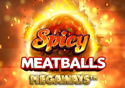 Spicy Meatballs Megaways