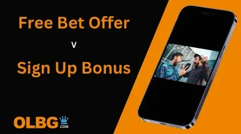 Sub section header image including text stating free bet offer v sign up bonus - the image precedes discussion on the comparison