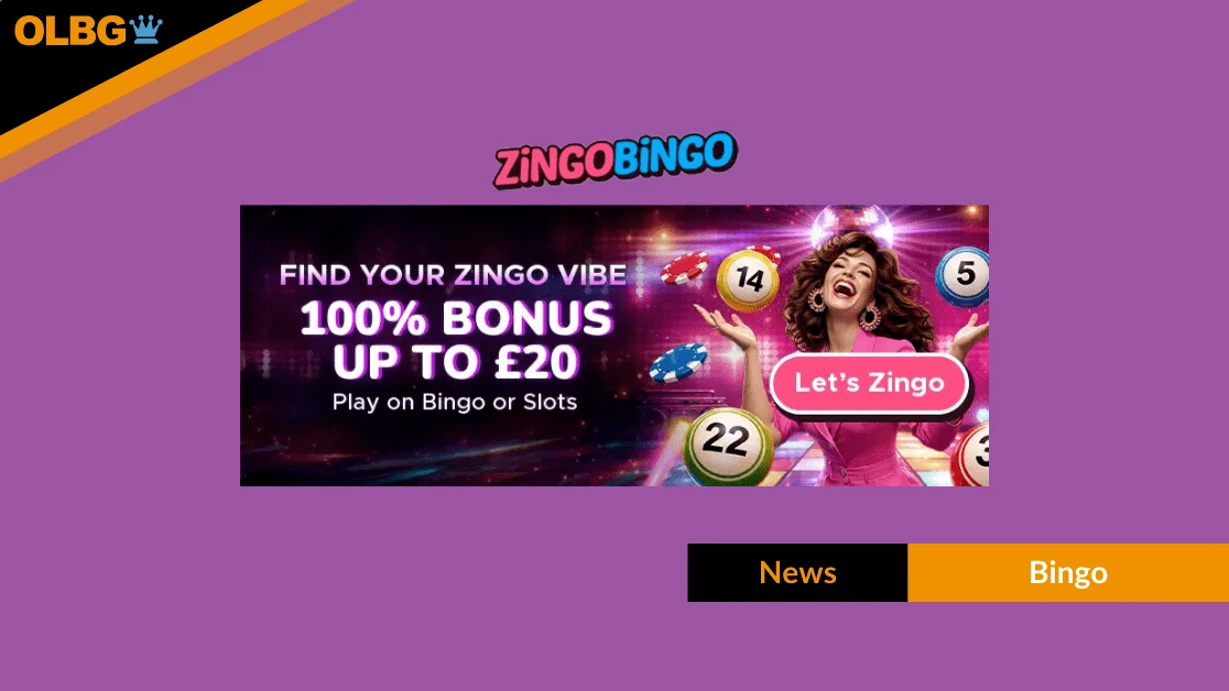 Zingo Bingo New Customer Offer: 100% Bonus Up to £20