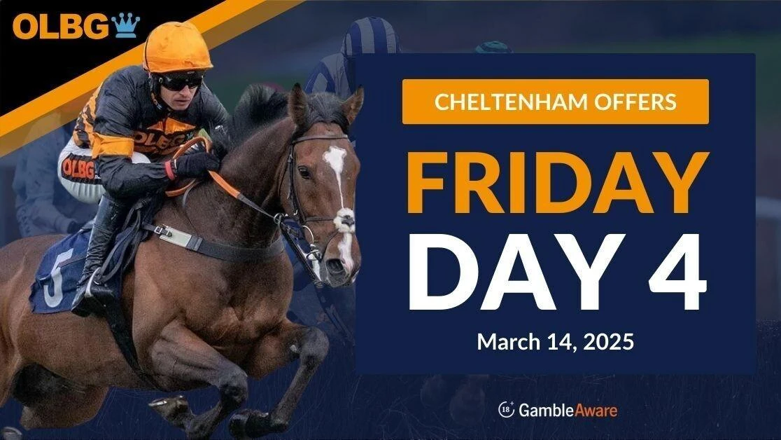 Cheltenham Betting Offers for Gold Cup Day - Friday 14th