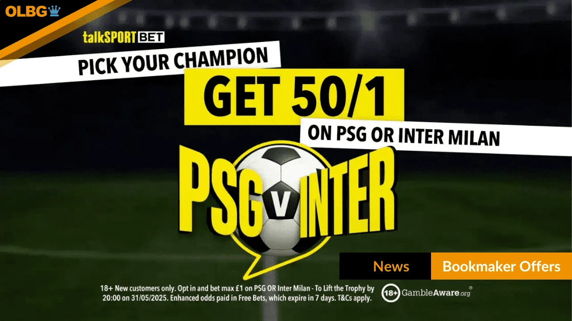 TalkSPORT BET: Get 50/1 on PSG or Inter Milan – New Customer Offer