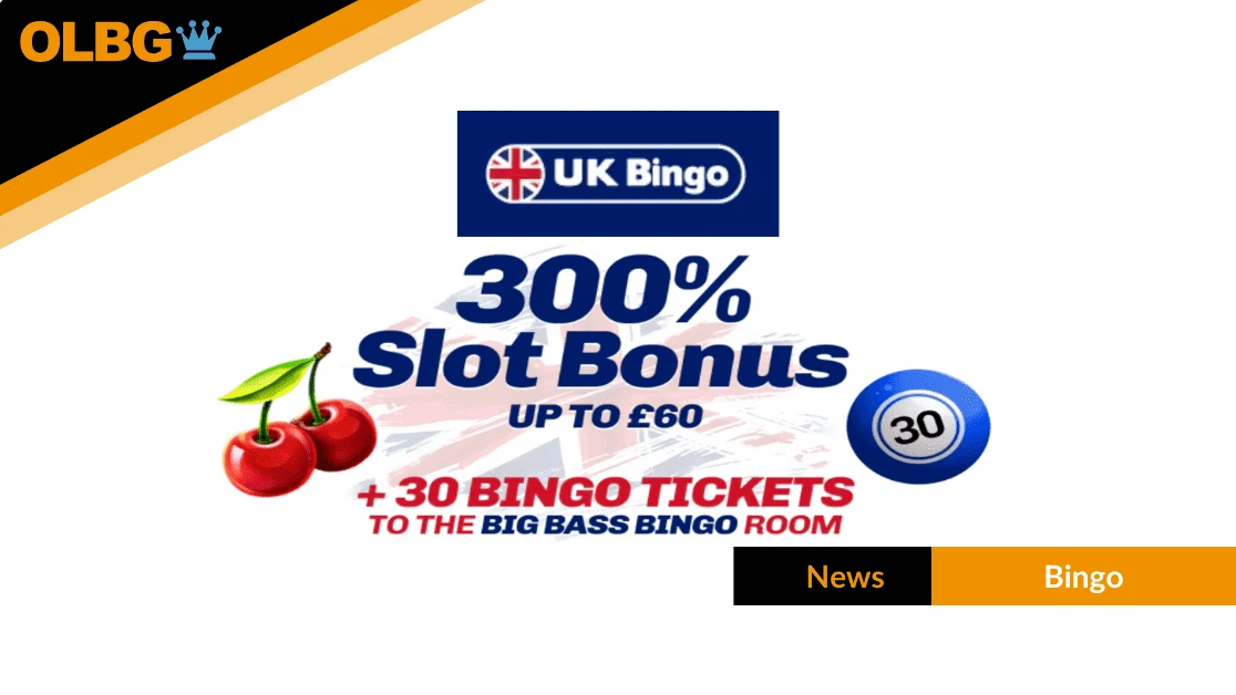 UK Bingo Offers 300% Slot Bonus up to £60 + 30 Free Bingo Tickets for New Players