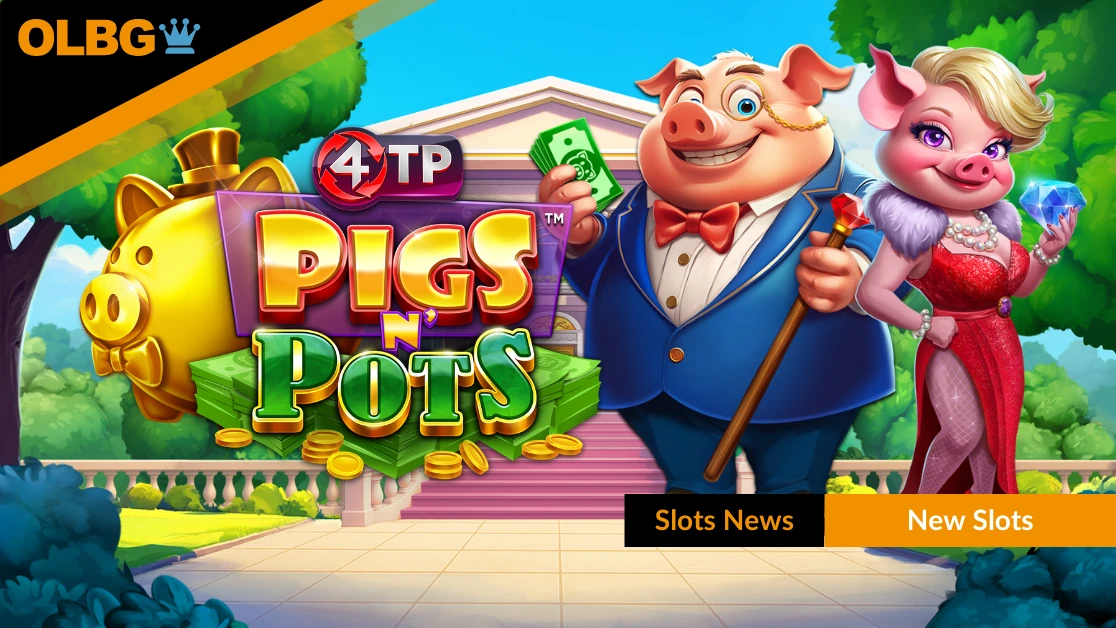 4TP Pigs N’ Pots Slot Oinks Its Way to UK Slot Sites