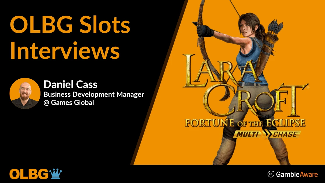 🎤 Lara Croft: Fortune of the Eclipse Slot Q&A with Daniel Cass