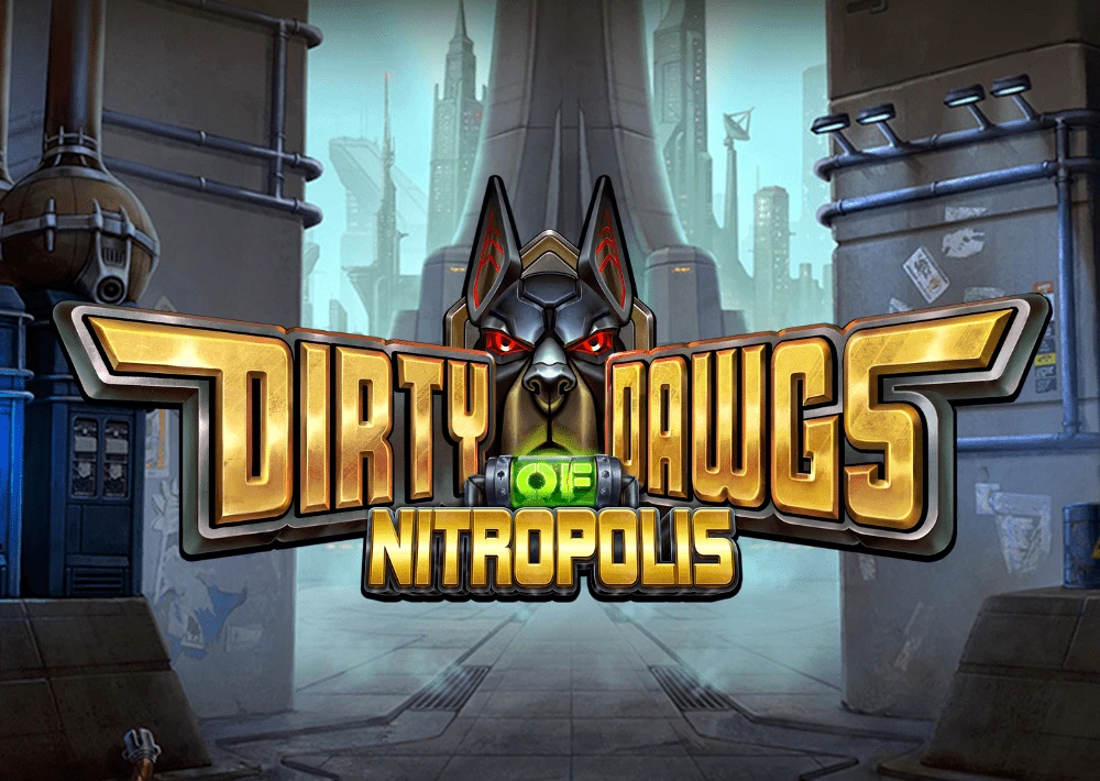 Dirty Dawgs of Nitropolis Slot
