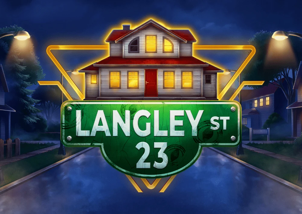 Langley Street 23 Slot
