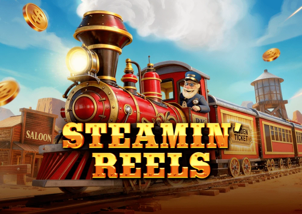 Steamin’ Reels