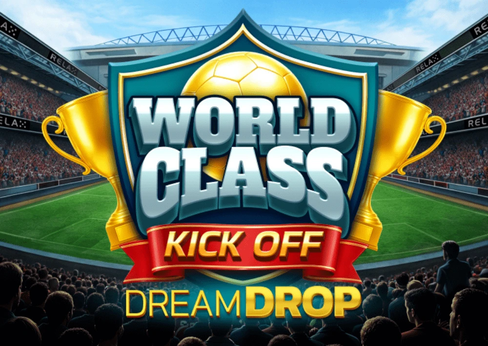 World Class Kick Off Dream Drop Slot